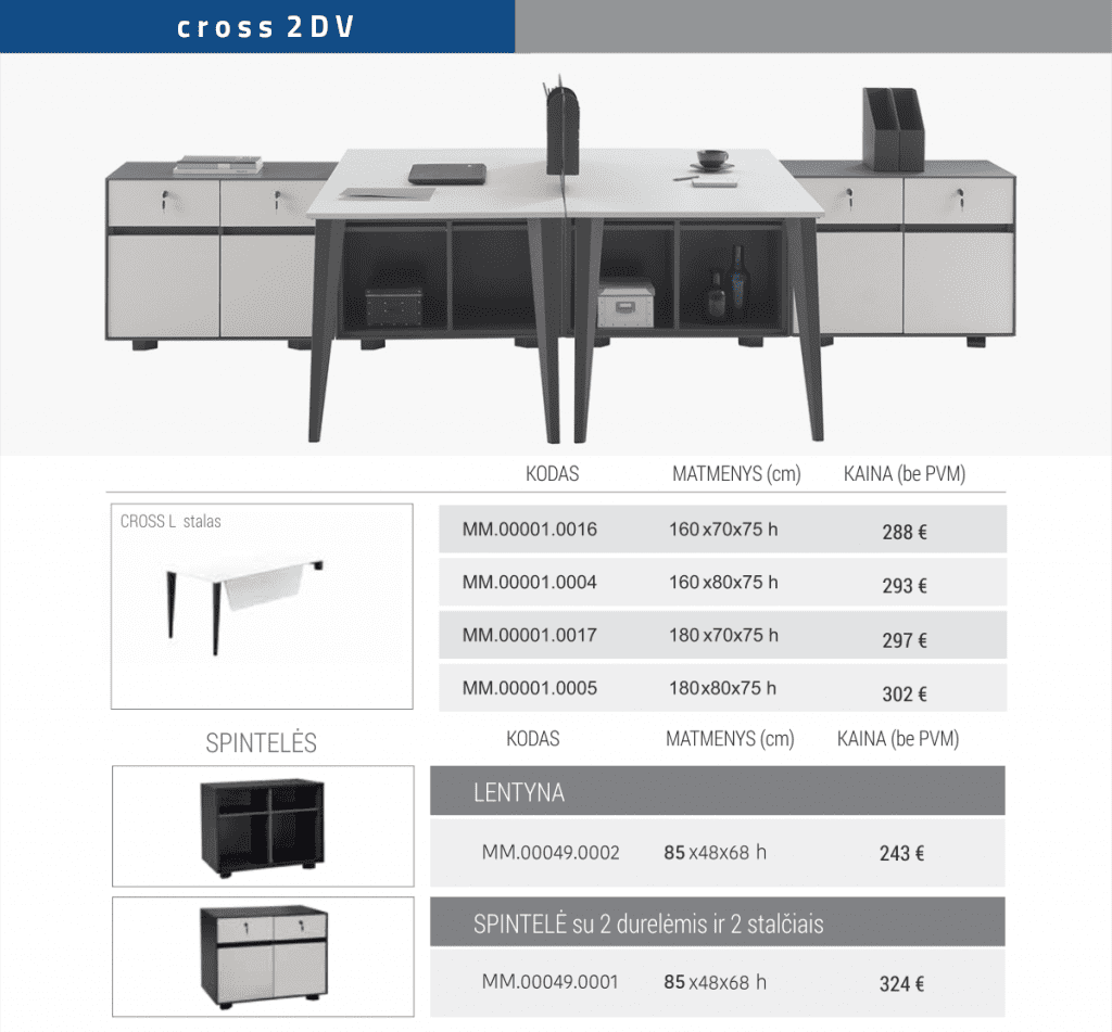 DARBUOTOJU BALDŲ SISTEMA CROSS _2 DV