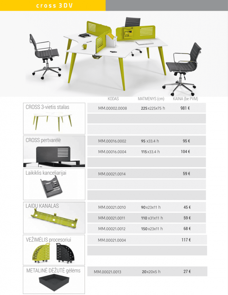 DARBUOTOJU BALDŲ SISTEMA CROSS _3 DV