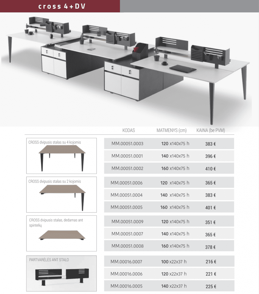 DARBUOTOJU BALDŲ SISTEMA CROSS _4+ DV